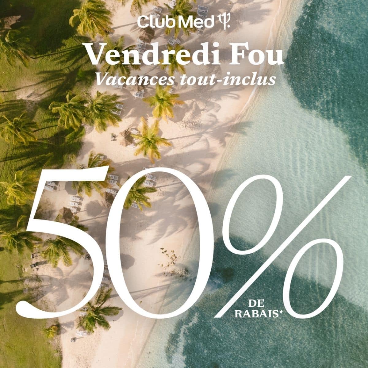 club-med_offre-du-vendredi-fou